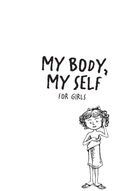 E-kniha My Body, My Self for Girls Lynda Madaras