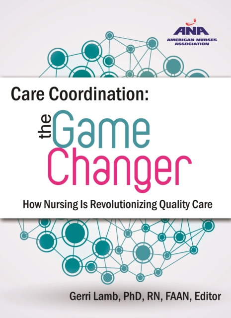 E-knjiga Care Coordination: The Game Changer Gerri Lamb
