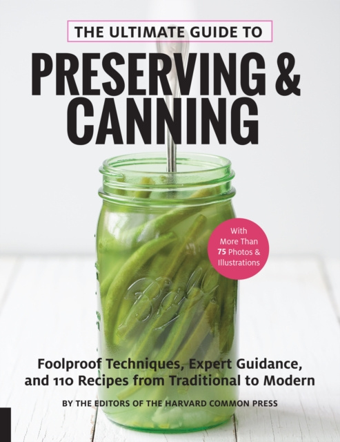 E-knjiga Ultimate Guide to Preserving and Canning Editors of the Harvard Common Press