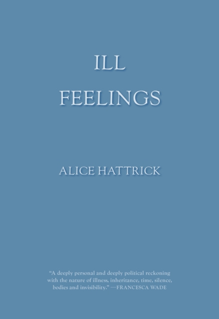 E-Book Ill Feelings Alice Hattrick