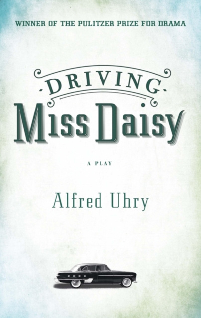 E-book Driving Miss Daisy Alfred Uhry