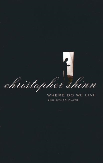 E-könyv Where Do We Live and Other Plays Christopher Shinn