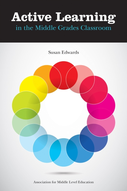 E-kniha Active Learning in the Middle Grades Classroom Susan Edwards