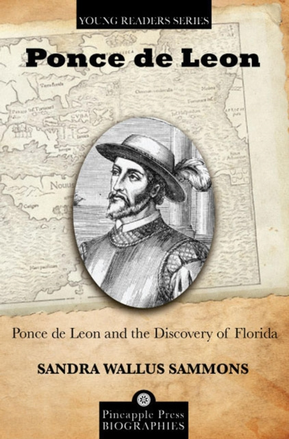 E-book Ponce de Leon and the Discovery of Florida Sandra Wallus Sammons