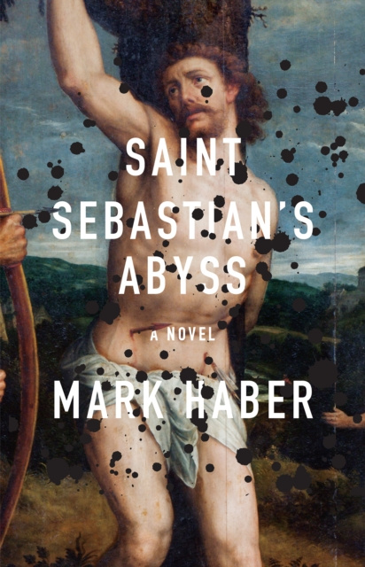 E-kniha Saint Sebastian's Abyss Mark Haber
