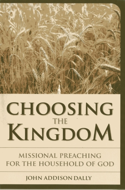 E-knjiga Choosing the Kingdom John A. Dally