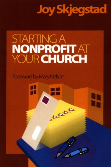 E-Book Starting a Nonprofit at Your Church Joy Skjegstad