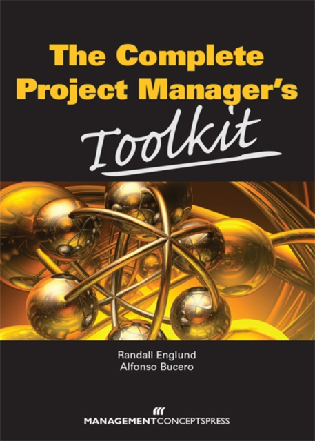 E-knjiga Complete Project Manager's Toolkit Randall Englund MBA BSEE NPDP CBM