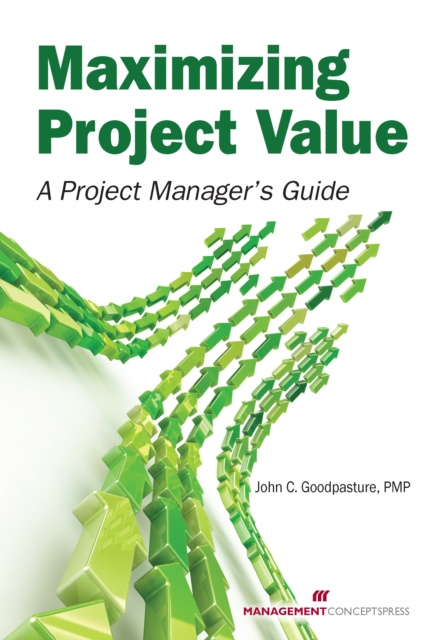 E-knjiga Maximizing Project Value John Goodpasture PMP