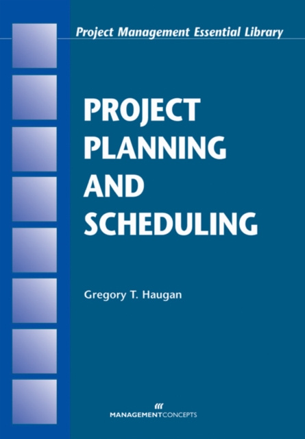 E-knjiga Project Planning and Scheduling PMP Gregory T.  Haugan PhD