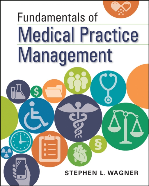 E-Book Fundamentals of Medical Practice Management Stephen Wagner