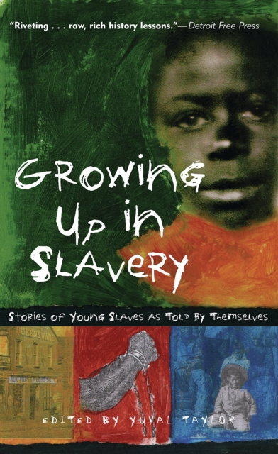 E-book Growing Up in Slavery Yuval Taylor
