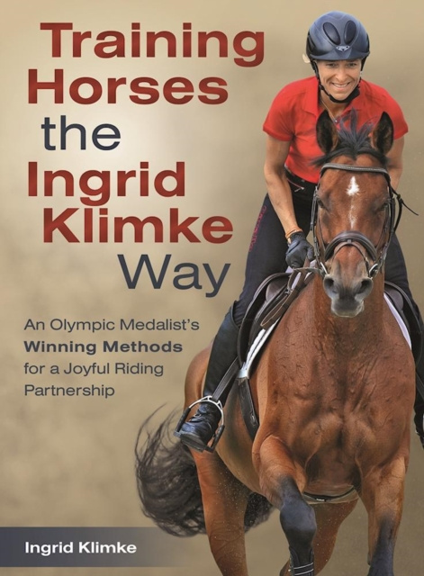E-kniha Training Horses the Ingrid Klimke Way Ingrid Klimke