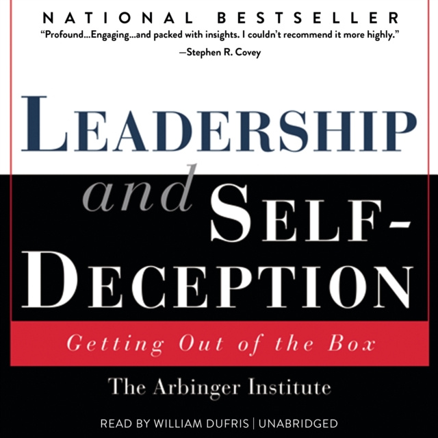 Audiokniha Leadership and Self-Deception the Arbinger Institute