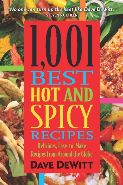 E-kniha 1,001 Best Hot and Spicy Recipes Dave DeWitt