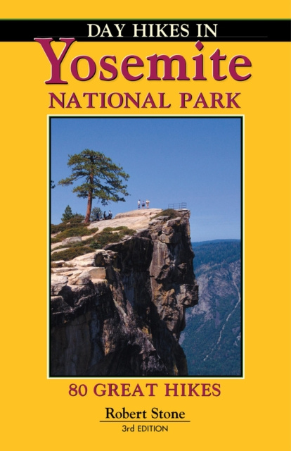 E-kniha Day Hikes In Yosemite National Park Robert Stone