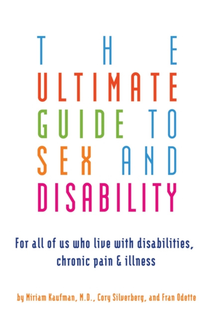 Livre numérique Ultimate Guide to Sex and Disability Cory Silverberg