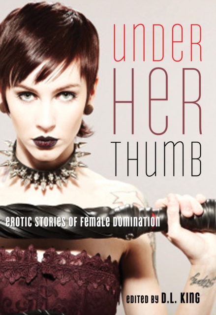 E-knjiga Under Her Thumb D. L. King