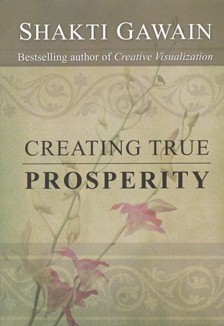 E-book Creating True Prosperity Shakti Gawain