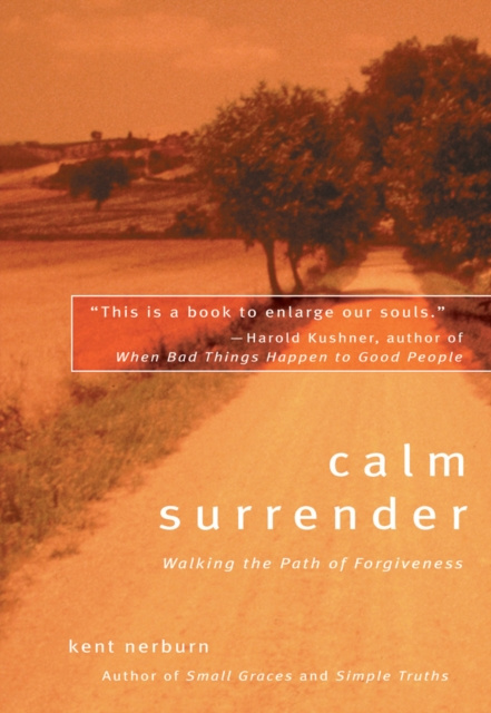 E-kniha Calm Surrender Kent Nerburn