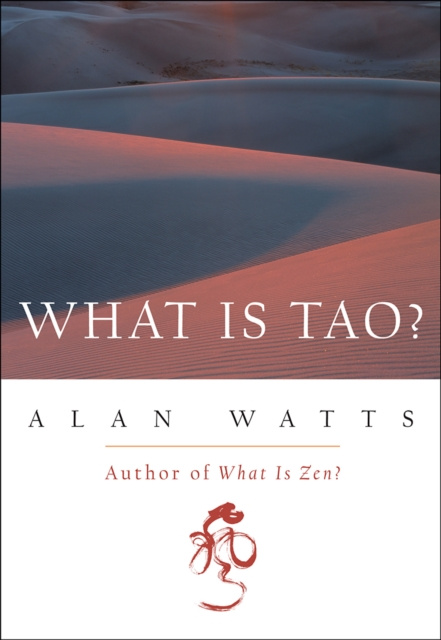 E-knjiga What Is Tao? Alan Watts