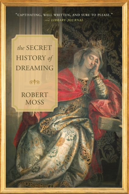 E-kniha Secret History of Dreaming Robert Moss