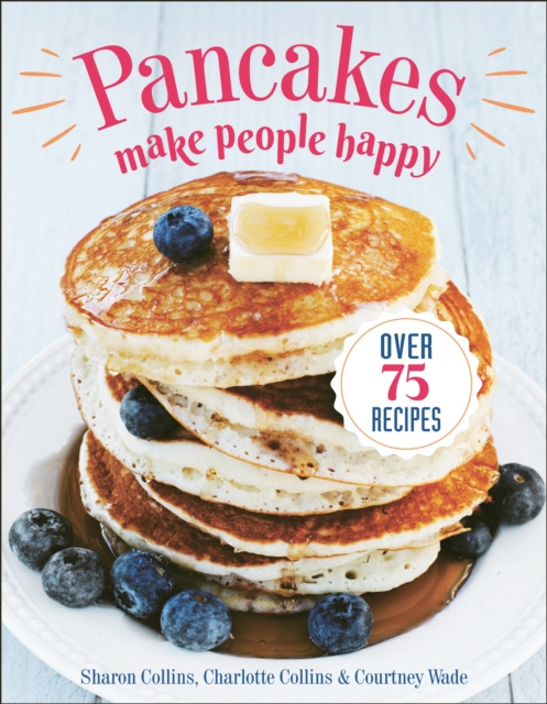 E-kniha Pancakes Make People Happy Sharon Collins