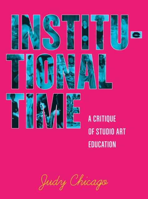 E-kniha Institutional Time Judy Chicago
