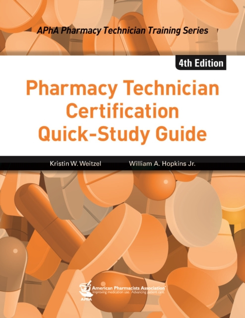 E-knjiga Pharmacy Technician Certification Quick-Study Guide, 4e Kristin W. Weitzel