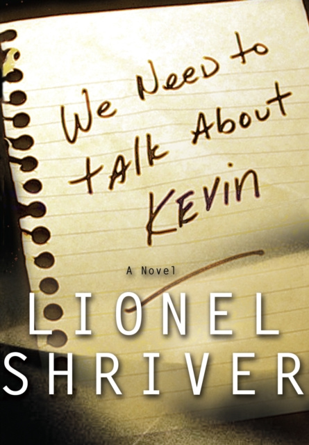 E-kniha We Need to Talk About Kevin Lionel Shriver