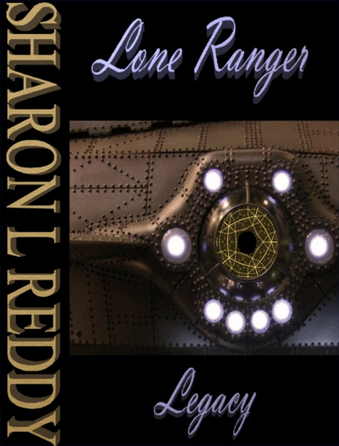 E-Book Lone Ranger Legacy Sharon L Reddy