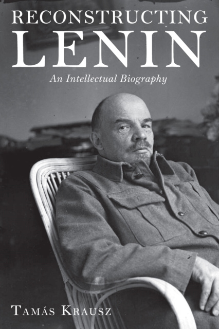 E-knjiga Reconstructing Lenin Tamas Krausz