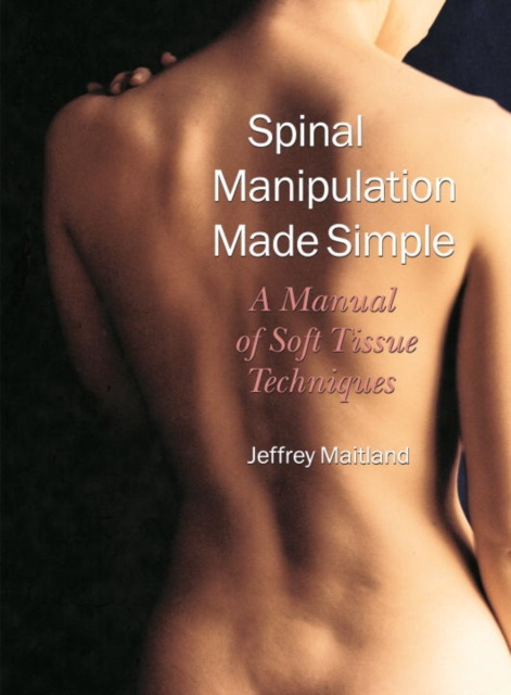E-knjiga Spinal Manipulation Made Simple Jeffrey Maitland