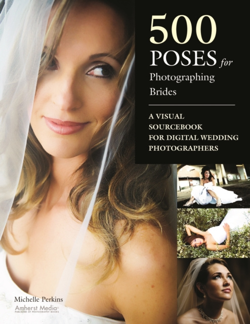 E-Book 500 Poses for Photographing Brides Michelle Perkins
