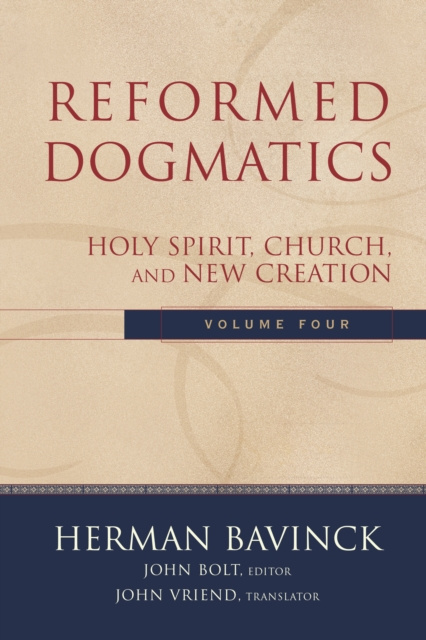 E-book Reformed Dogmatics : Volume 4 Herman Bavinck