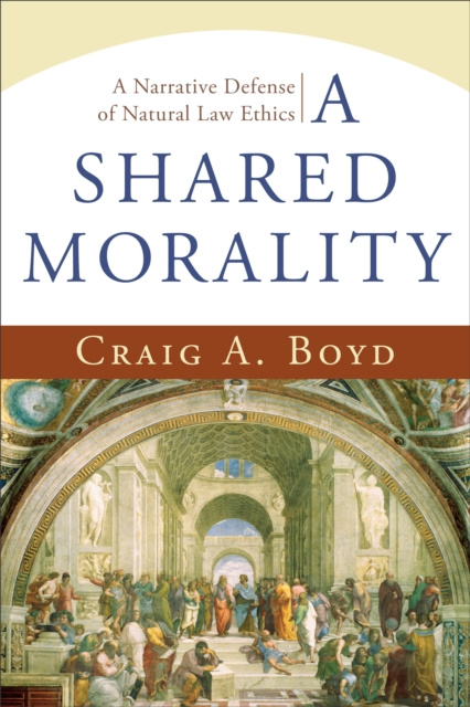 E-knjiga Shared Morality Craig A. Boyd
