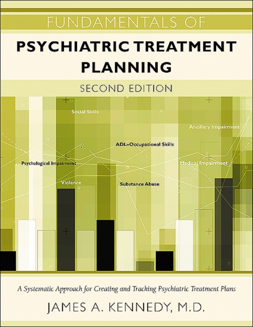 E-Book Fundamentals of Psychiatric Treatment Planning James A. Kennedy