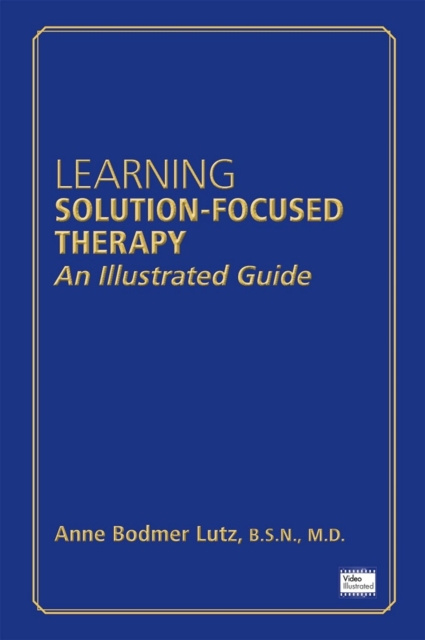 E-knjiga Learning Solution-Focused Therapy Anne Bodmer Lutz