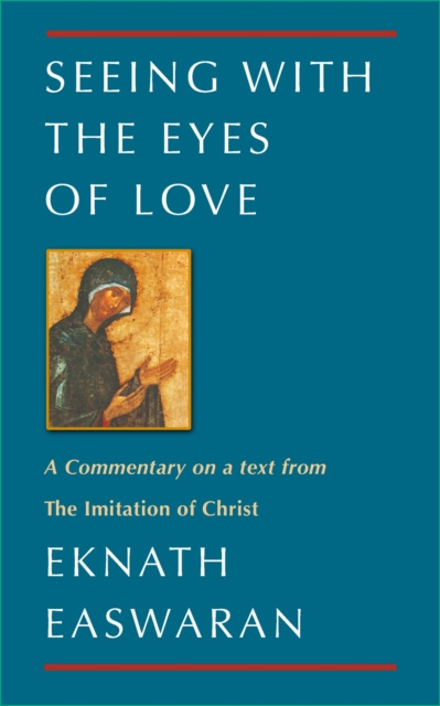 E-Book Seeing With the Eyes of Love Eknath Easwaran