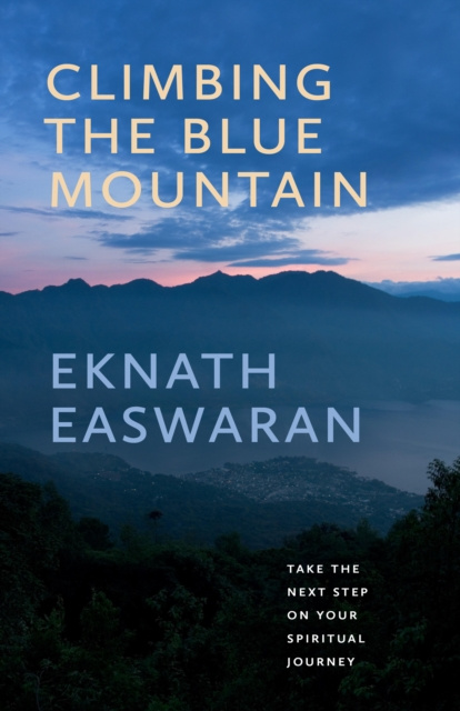 E-kniha Climbing the Blue Mountain Eknath Easwaran