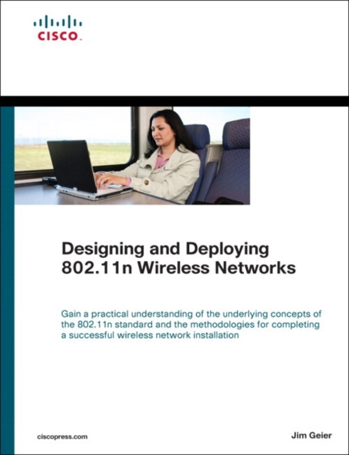 E-book Designing and Deploying 802.11n Wireless Networks Jim Geier