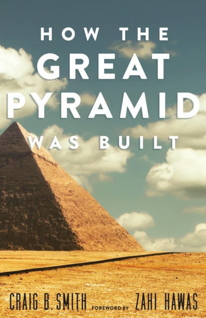 E-book How the Great Pyramid Was Built Craig B. Smith