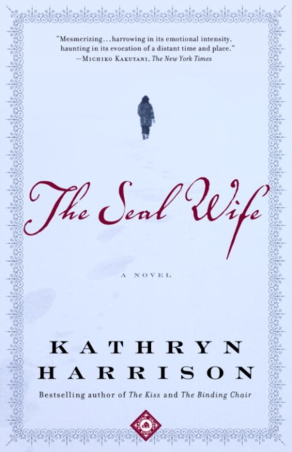 E-kniha Seal Wife Kathryn Harrison