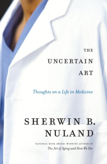 E-book Uncertain Art Sherwin B. Nuland