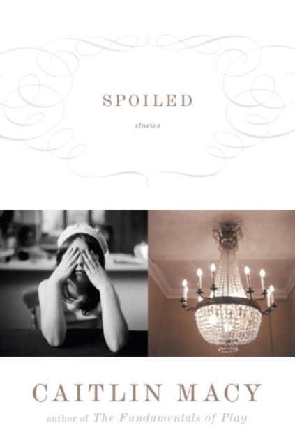 E-book Spoiled Caitlin Macy