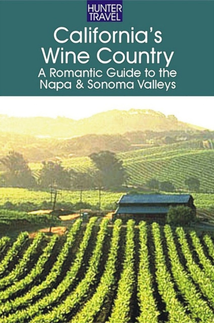 E-kniha California's Wine Country - A Romantic Guide to the Napa & Sonoma Valleys Robert White