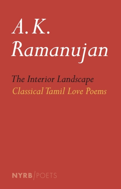 E-kniha Interior Landscape: Classical Tamil Love Poems A. K. Ramanujan
