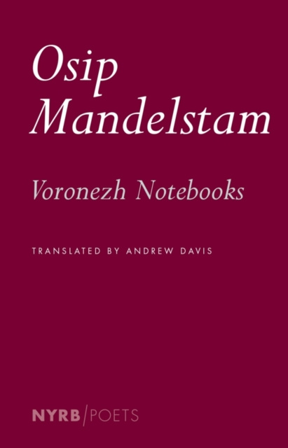 E-kniha Voronezh Notebooks Osip Mandelstam