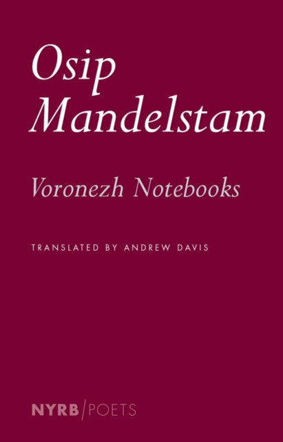 E-Book Voronezh Notebooks Osip Mandelstam