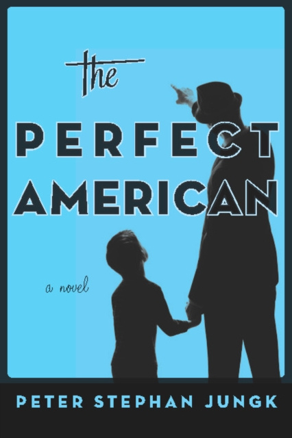 E-Book Perfect American Peter Stephan Jungk